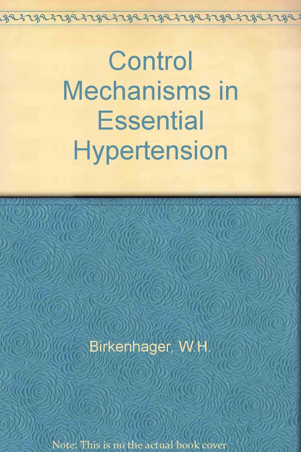 Control Mechanisms in Essential Hypertension Medicine