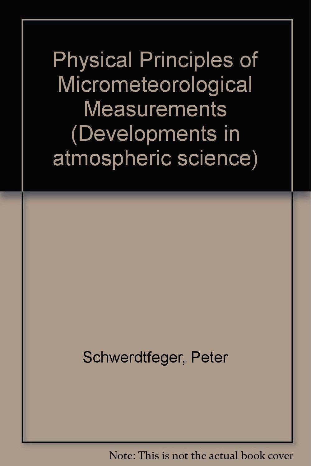 Physical Principles of Micrometeorological Measurements Geology & Geography