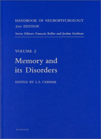 Handbook of Neuropsychology: Memory and Its Disorders (Handbook of Neuropsychology S.) Medicine
