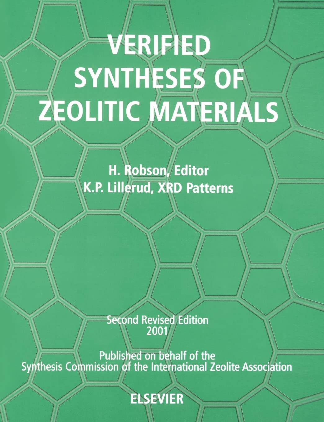 Verified Synthesis of Zeolitic Materials: Second Edition book