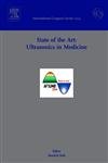 State Of The Art: Ultrasonics In Medicine : Proceedings of the 7th Congress of the Asian Frederation of Ultrasound in Medicine and Biology held in ... and 21 May 2004 (International Congress S.) Medicine