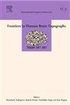 Frontiers In Human Brain Topography: Proceedings of the 15th World Congress of the International Society for Brain Electromagnetic Topography (ISBET ... and 14 April 2004 (International Congress S.) Medicine