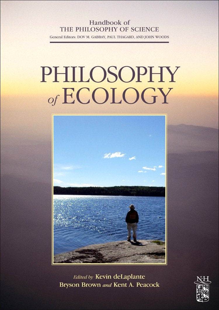 Philosophy of Ecology (Volume 11) (Handbook of the Philosophy of Science, Volume 11, Band 11) Business & Technology
