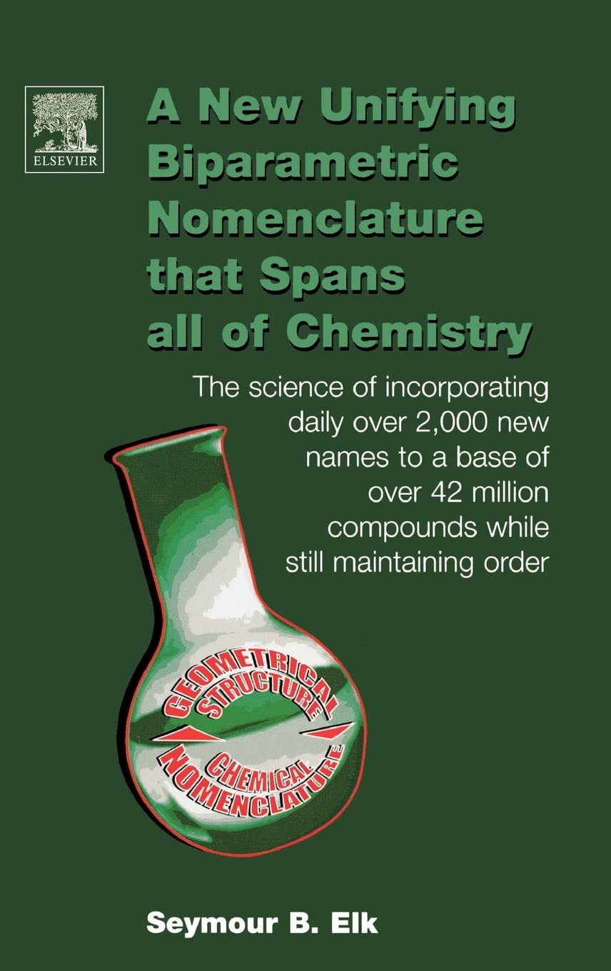 A New Unifying Biparametric Nomenclature that Spans all of Chemistry: The science of incorporating daily over 2,000 new names to a base of over 42 million compounds while still maintaining order Natural Sciences