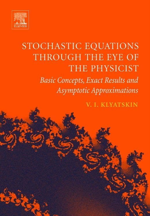 Stochastic Equations through the Eye of the Physicist: Basic Concepts, Exact Results and Asymptotic Approximations Business & Technology