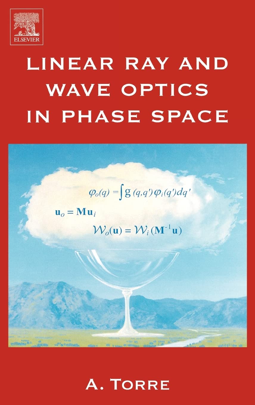 Linear Ray and Wave Optics in Phase Space: Bridging Ray and Wave Optics via the Wigner Phase-Space Picture Learning & Reference