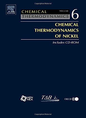 Chemical Thermodynamics of Nickel (Volume 6): 6 : Chemical Thermodynamics of Nickel (Chemical Thermodynamics, Volume 6, Band 6) Natural Sciences