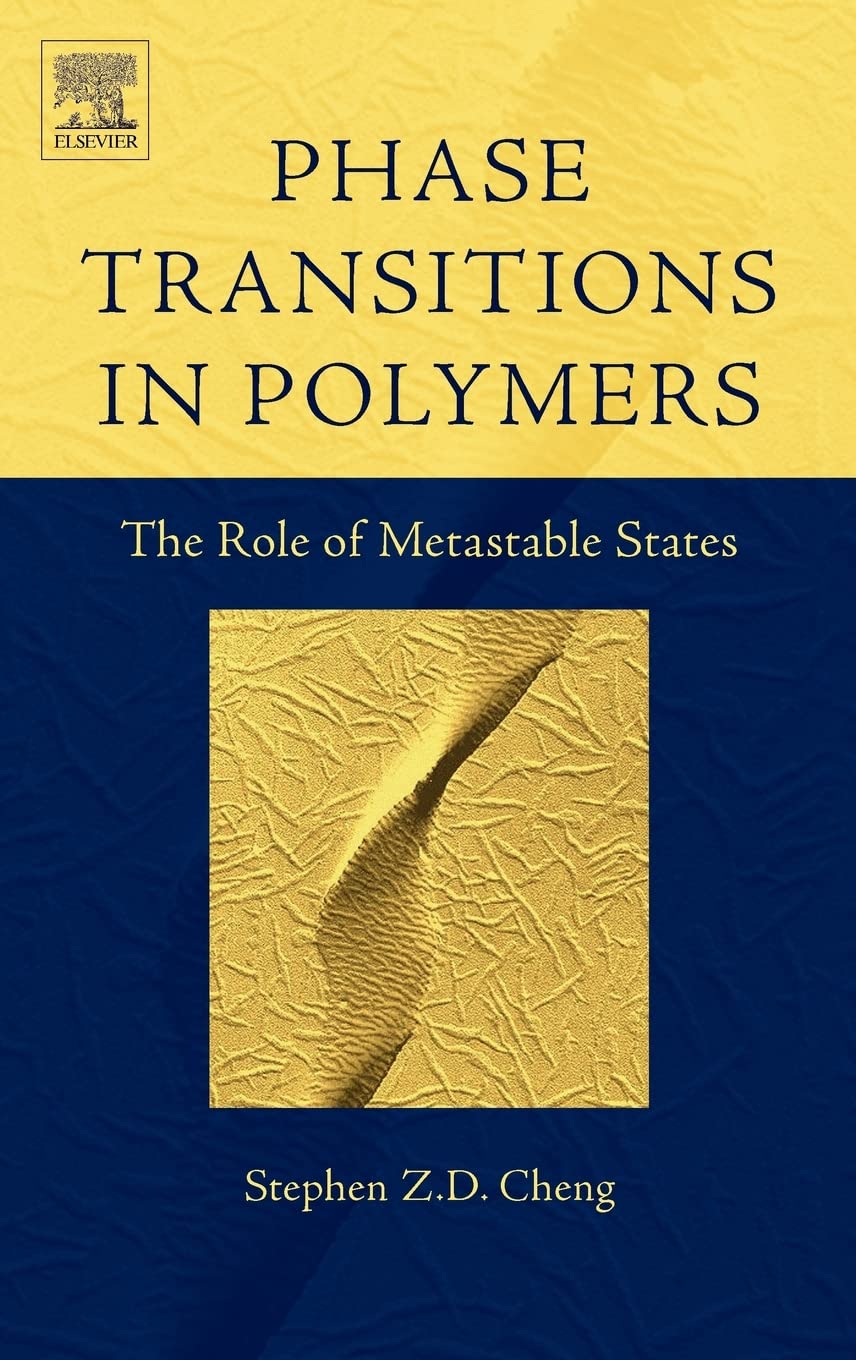 Phase Transitions in Polymers: The Role of Metastable States Business & Technology