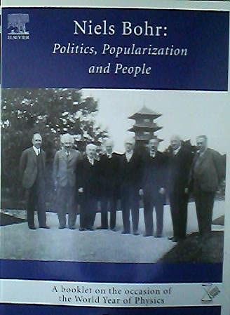 Politics, Popularization and People: A Booklet on the Occasion of the World Year of Physics Books