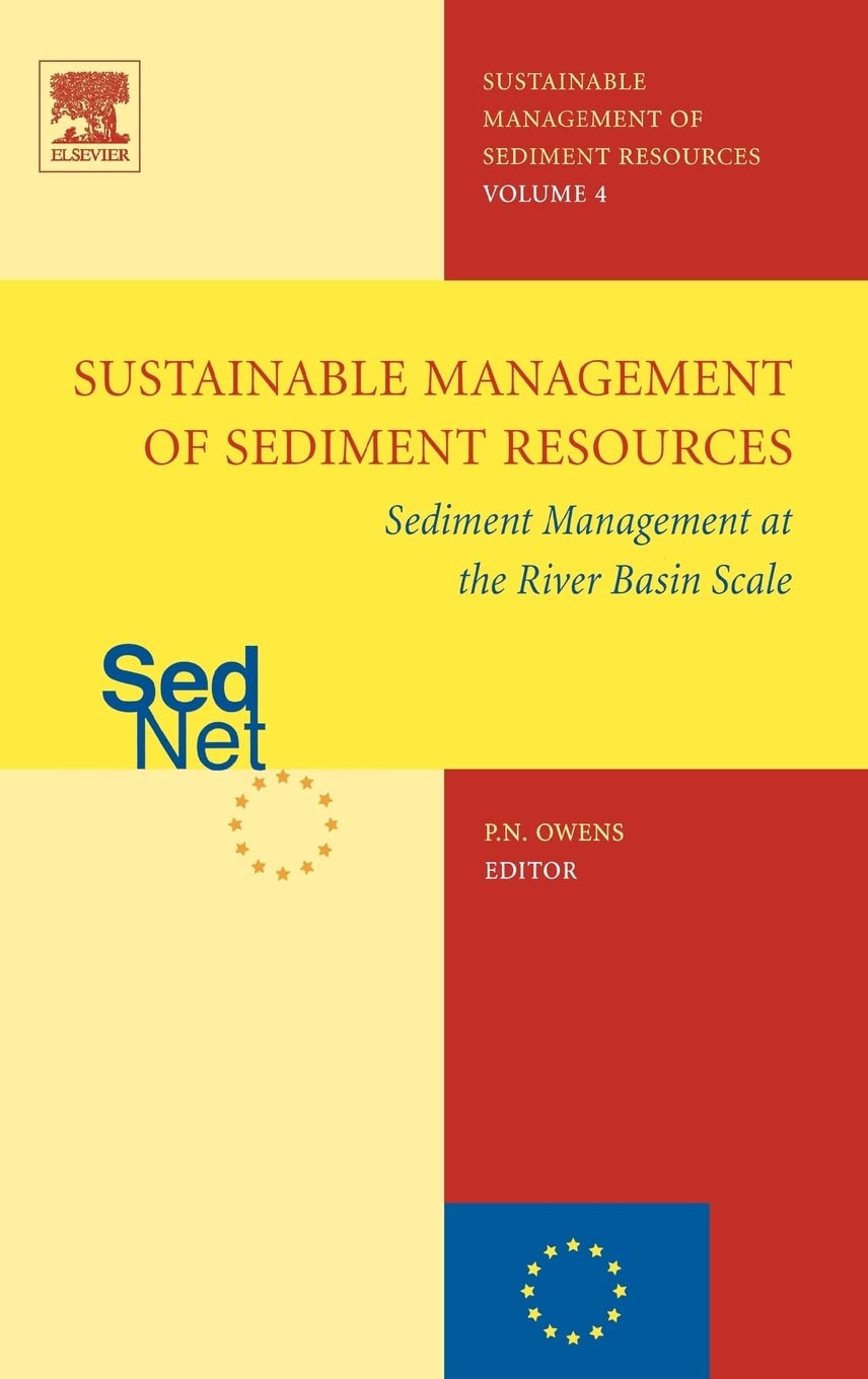Sediment Management at the River Basin Scale (Sediment Management of Sediment Resources, Band 4) Business & Technology
