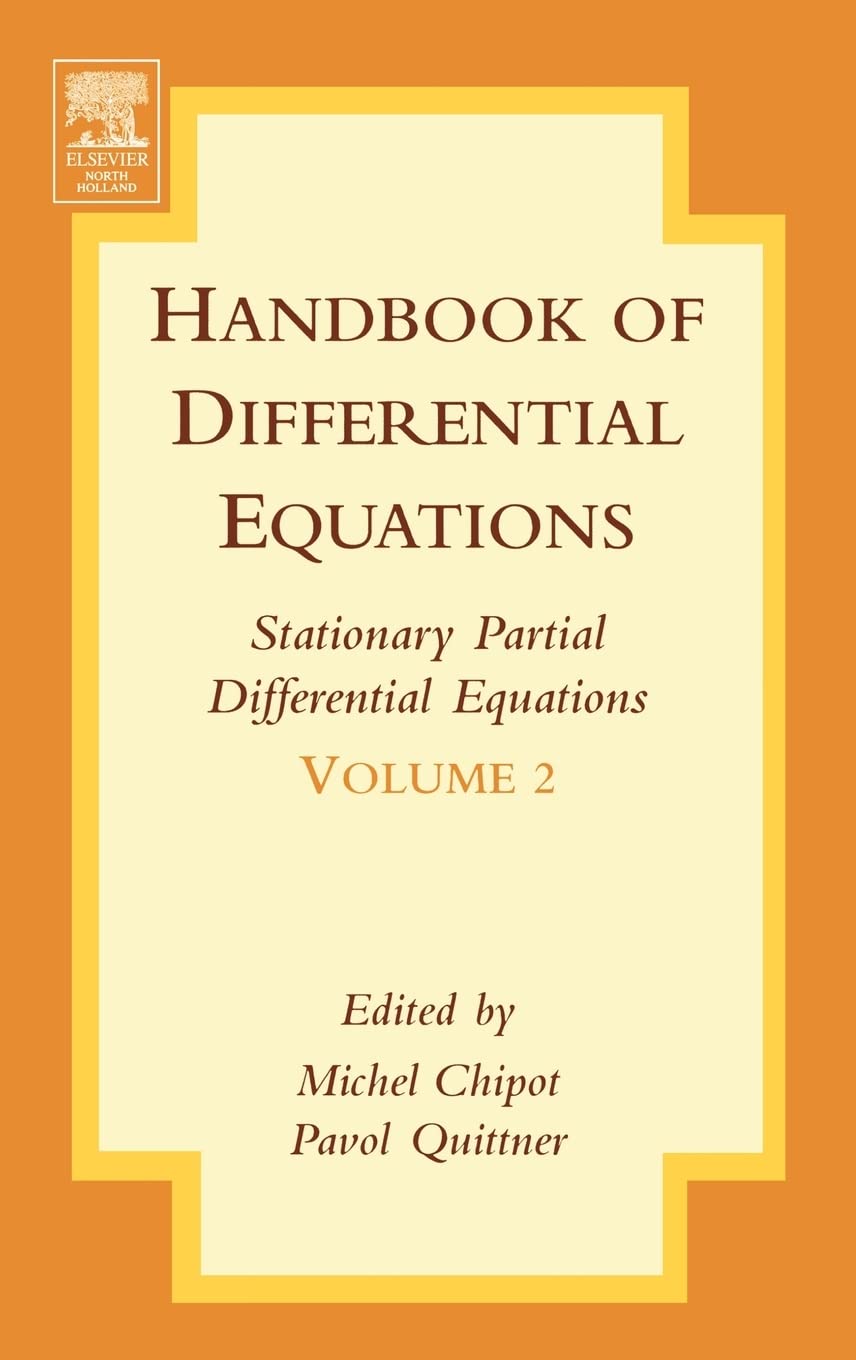 Handbook of Differential Equations:Stationary Partial Differential Equations (Volume 2) Business & Technology