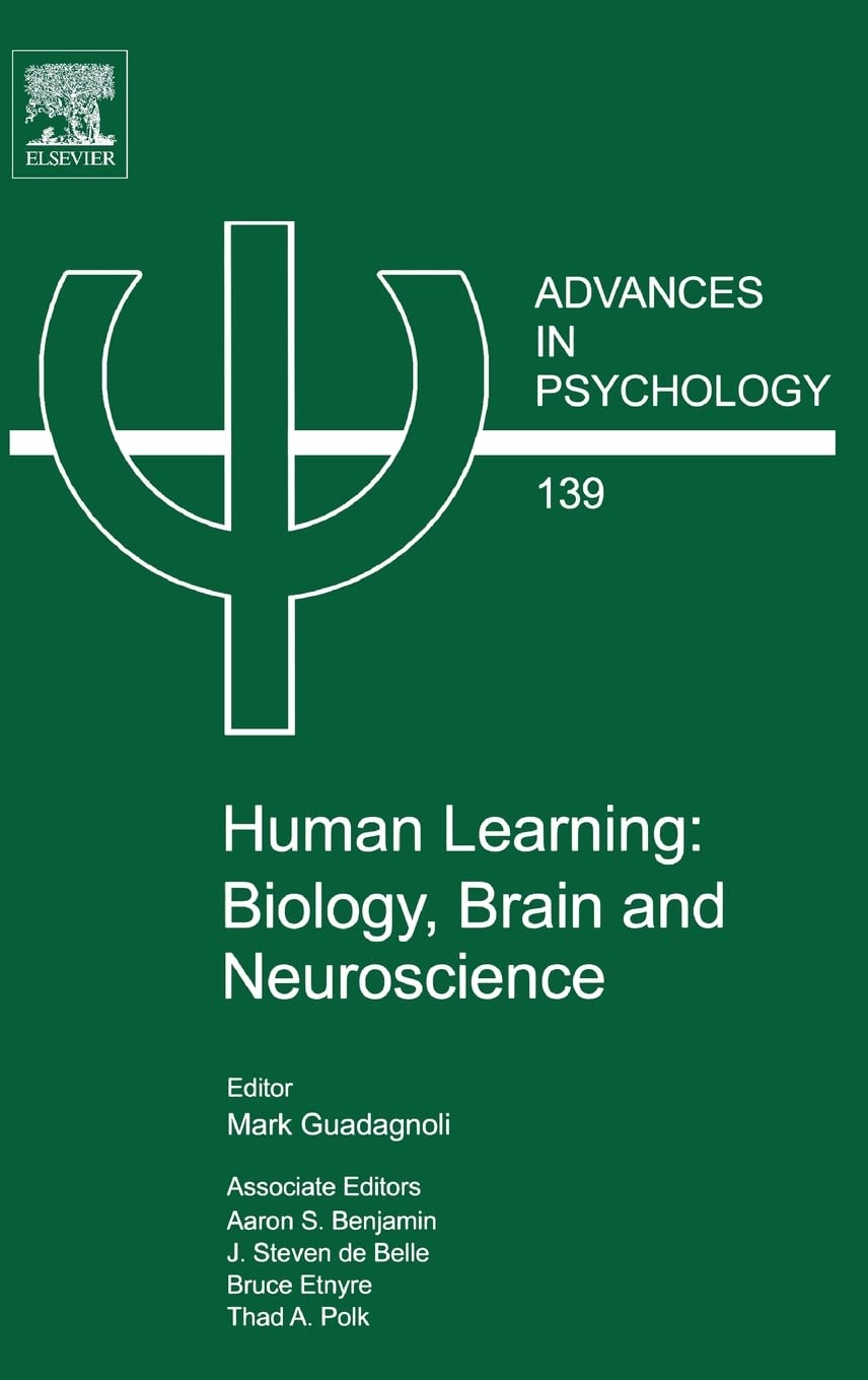 Human Learning: Biology, Brain, and Neuroscience (Volume 139) (Advances in Psychology, Volume 139, Band 139) Business, Finance & Career