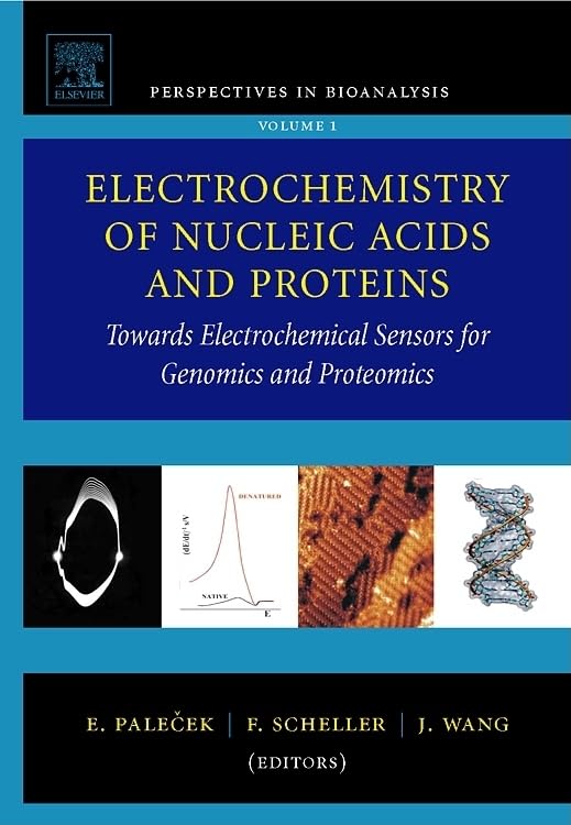 Electrochemistry of Nucleic Acids and Proteins: Towards Electrochemical Sensors for Genomics and Proteomics (Volume 1) (Perspectives in Bioanalysis, Volume 1, Band 1) Business & Technology