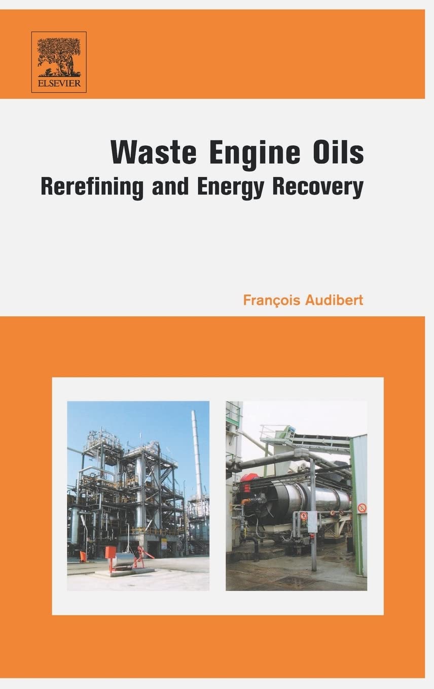 Waste Engine Oils: Rerefining and Energy Recovery Medicine