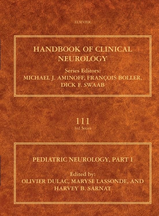 Pediatric Neurology, Part I (Volume 111) (Handbook of Clinical Neurology, Volume 111, Band 111) Medicine