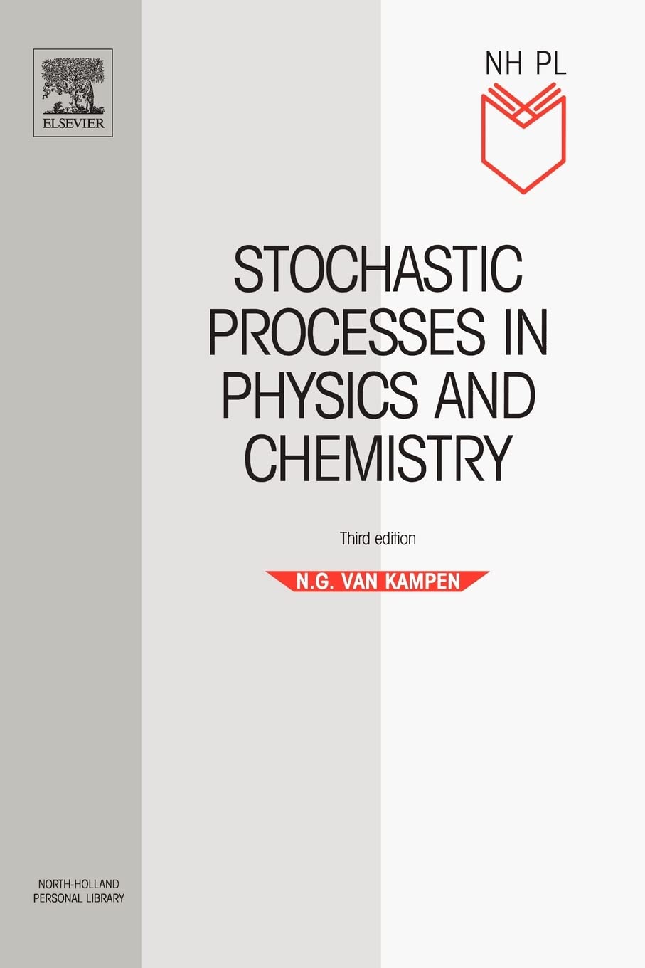 Stochastic Processes in Physics and Chemistry (North-Holland Personal Library) Mathematics