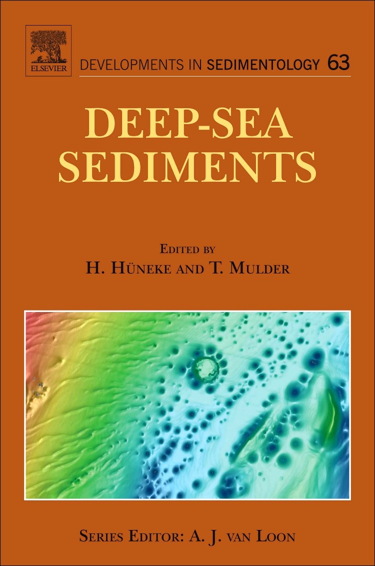 Deep-Sea Sediments (Volume 63) (Developments in Sedimentology, Volume 63, Band 63) Geology & Geography