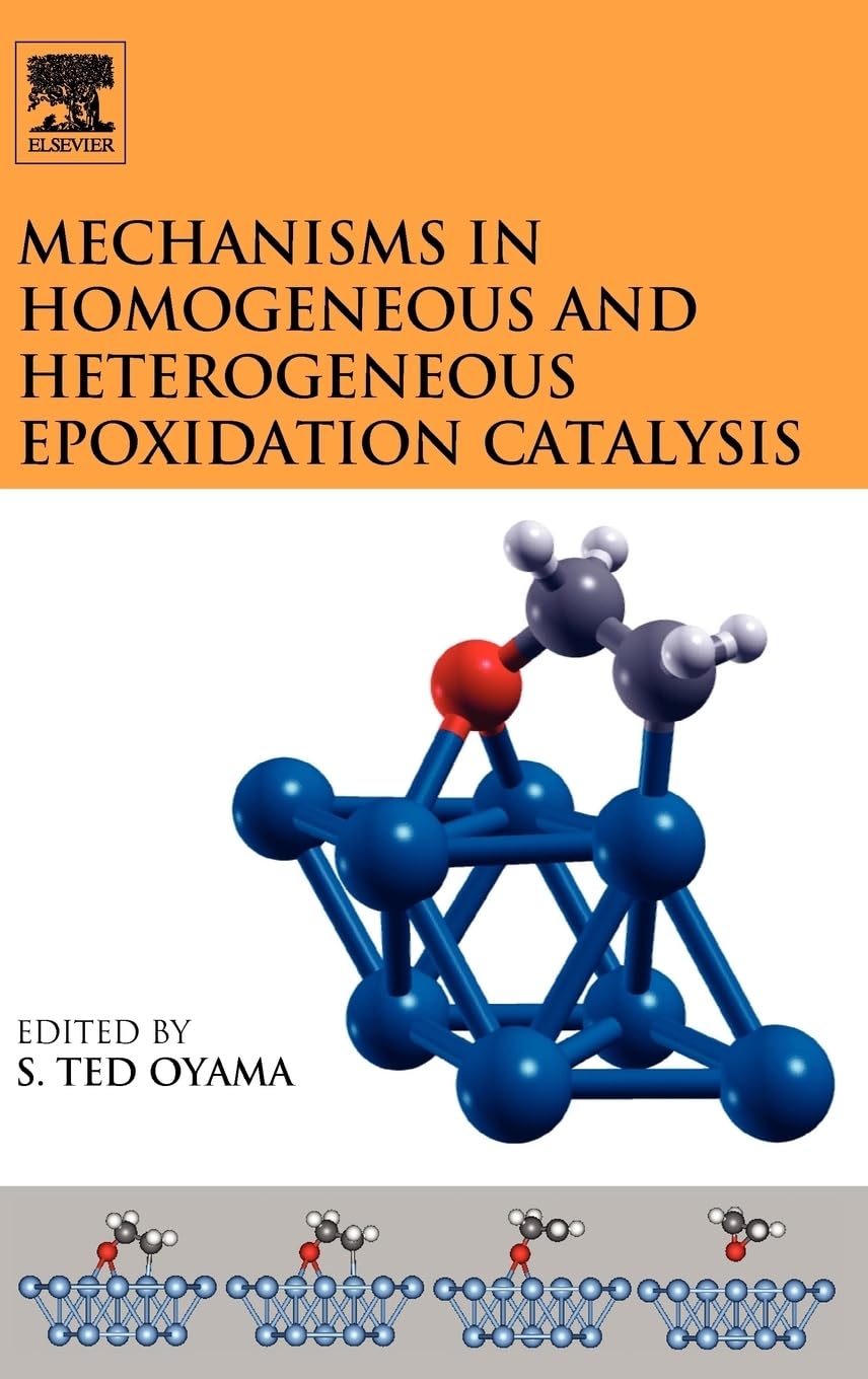 Mechanisms in Homogeneous and Heterogeneous Epoxidation Catalysis Business, Finance & Career