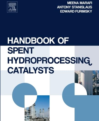 Handbook of Spent Hydroprocessing Catalysts: Regeneration, Rejuvenation, Reclamation, Environment and Safety Business & Technology
