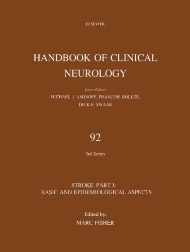 Stroke Part I: Basic and Epidemiological Aspects: Handbook of Clinical Neurology (Series Editors: Aminoff, Boller and Swaab) Medicine