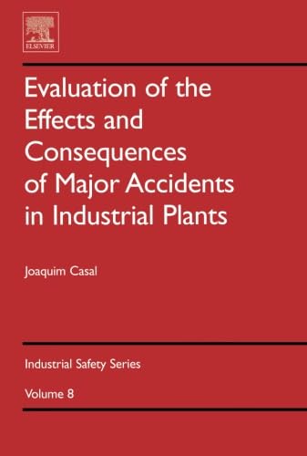 Evaluation of the Effects and Consequences of Major Accidents in Industrial Plants Business & Technology