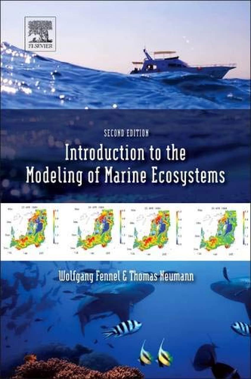 Introduction to the Modelling of Marine Ecosystems: (with MATLAB programs on accompanying CD-ROM) (Volume 72) (Elsevier Oceanography Series, Volume 72) Business & Technology