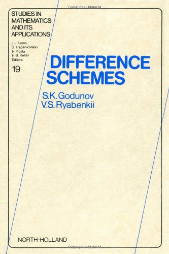 Difference Schemes: An Introduction to the Underlying Theory (STUDIES IN MATHEMATICS AND ITS APPLICATIONS) Mathematics