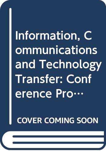 Product Image: Information, Communications and Technology Transfer: Conference Proceedings