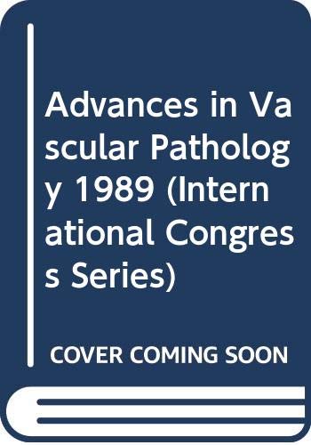 Advances in Vascular Pathology 1989 (International Congress Series) Medicine