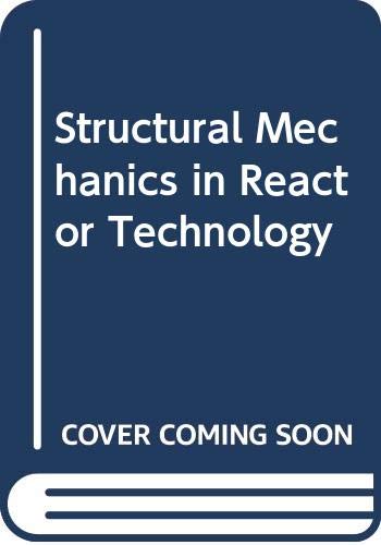 Structural Mechanics in Reactor Technology: Transactions of the 12th International Conference (SMIRT 12) Stuttgart, Germany, 15-20 August 1993 Natural Sciences