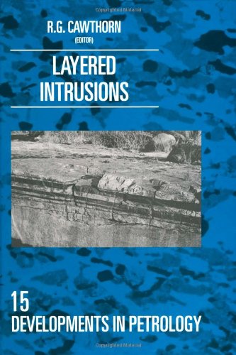 Layered Intrusions (Developments in Petrology, Band 15) Business & Technology