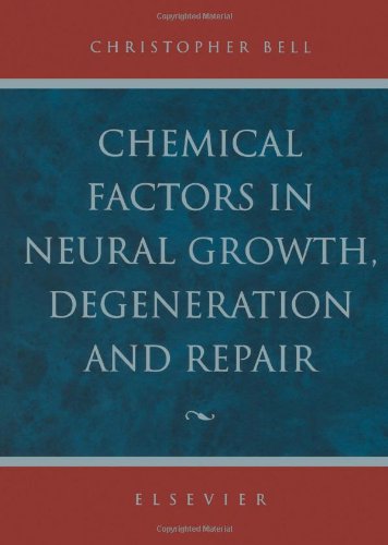 Chemical Factors in Neural Growth, Degeneration and Repair Medicine