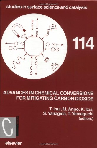 Advances in Chemical Conversions for Mitigating Carbon Dioxide: Proceedings of the Fourth International Conference on Carbon Dioxide Utilization, ... 1997 (Studies in Surface Science & Catalysis) Business & Technology
