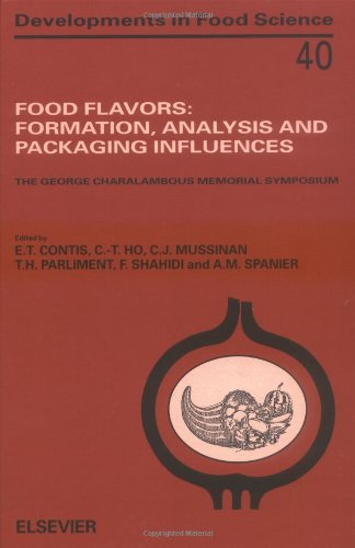 Food Flavors: Formation, Analysis, and Packaging Influences : Proceedings of the 9th International Flavor Conference, the George Charalambous Memorial Symposium, li (Developments in Food Science) Business, Finance & Career