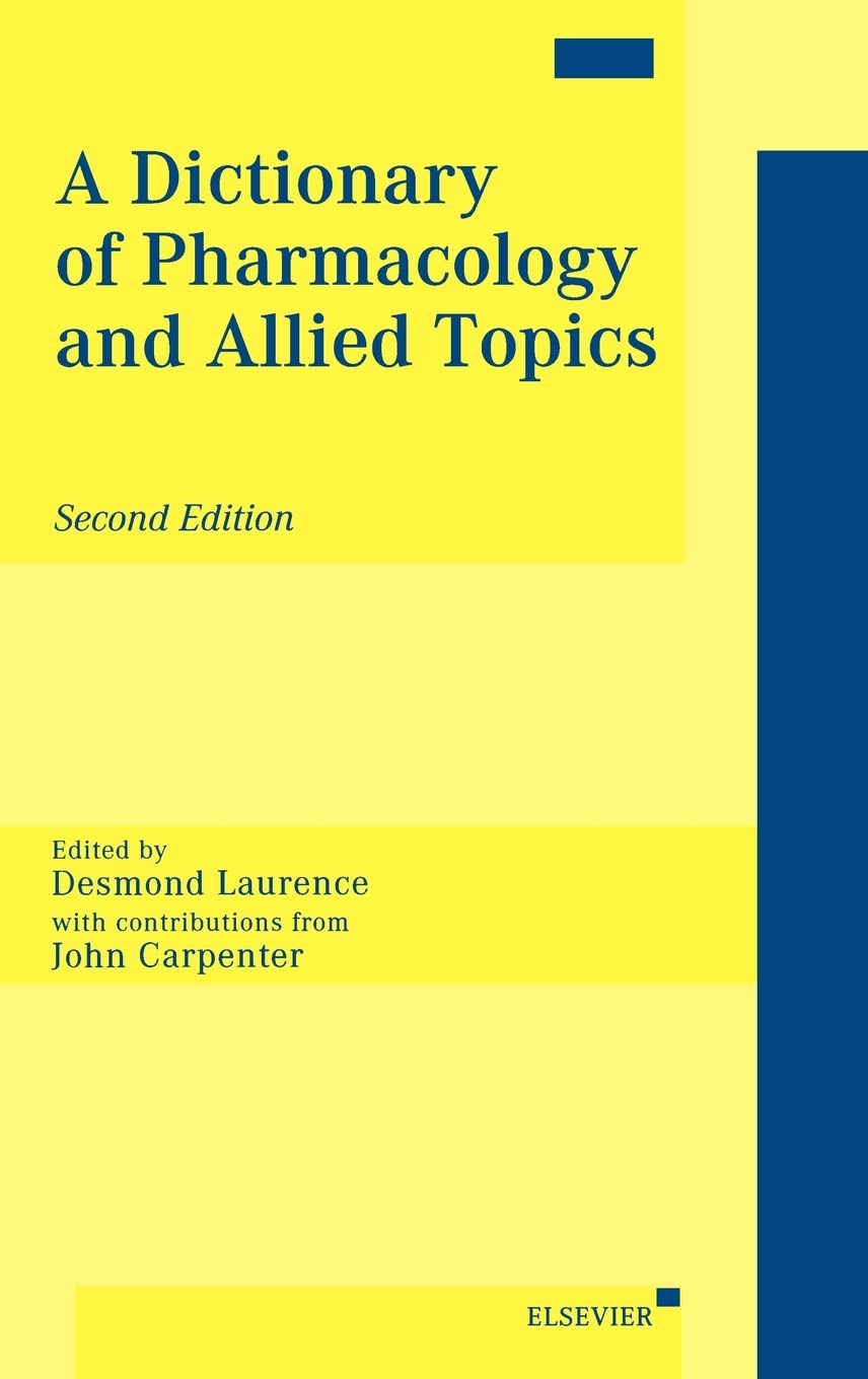 A Dictionary of Pharmacology and Allied Topics Medicine