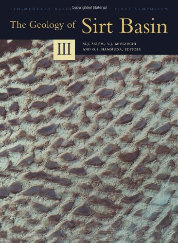 The Geology of Sirt Basin: First Symposium on Sedimentary Basins of Libya, Held at Tripoli, October 10-13, 1993 Business & Technology