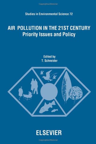 Air Pollution in the 21st Century: Priority Issues and Policy (Volume 72) (Studies in Environmental Science, Volume 72) Medicine