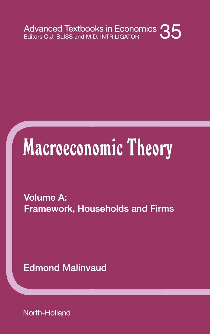 Framework, Households and Firms (Volume 35A) (Advanced Textbooks in Economics, Volume 35A) Business, Finance & Career