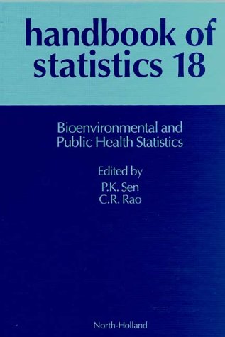Handbook of Statistics 18: Bioenvironmental and Public Health Statistics Medicine