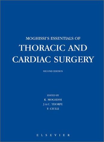 Moghissi's Essentials of Thoracic and Cardiac Surgery Medicine