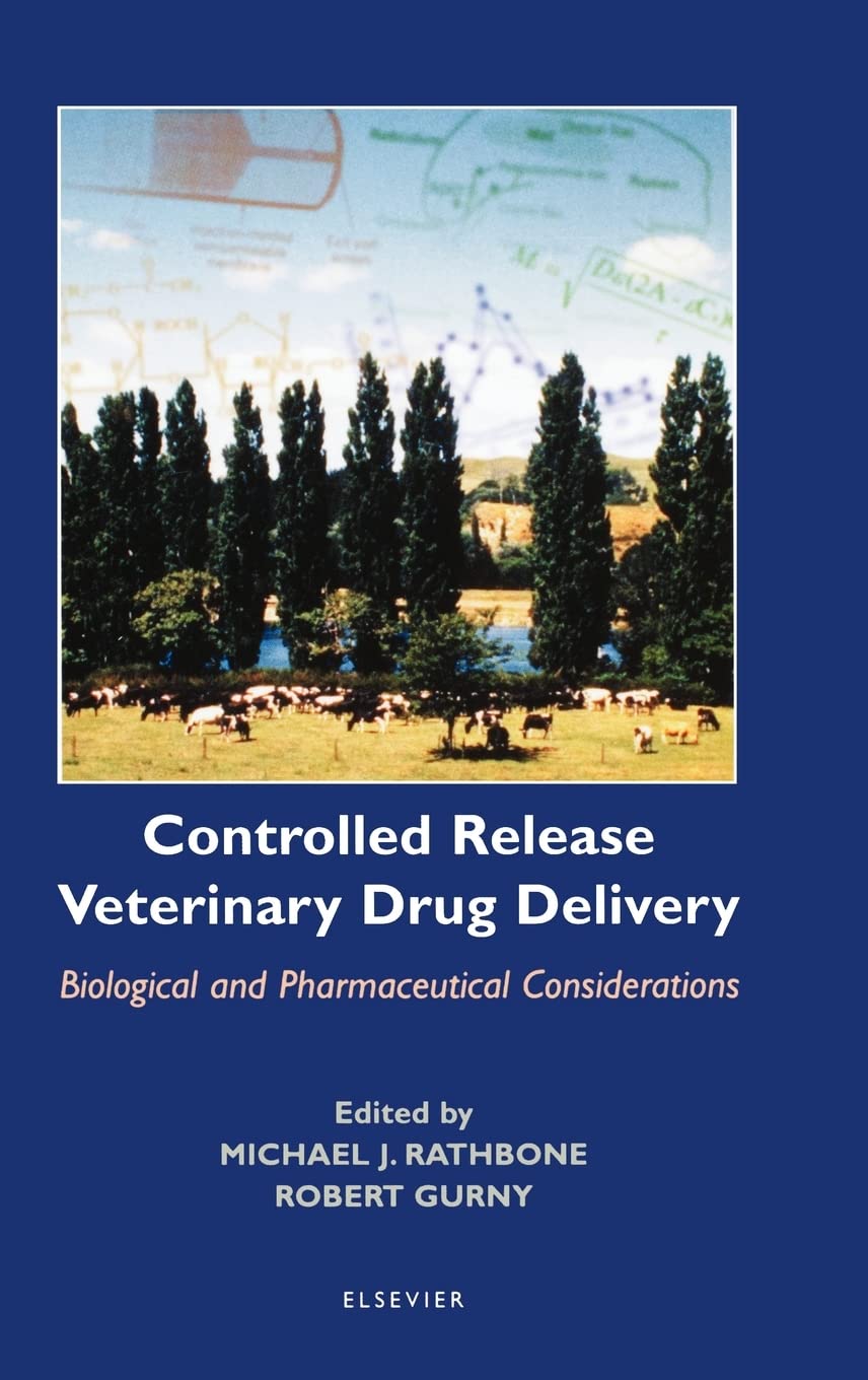 Controlled Release Veterinary Drug Delivery: Biological and Pharmaceutical Considerations Medicine