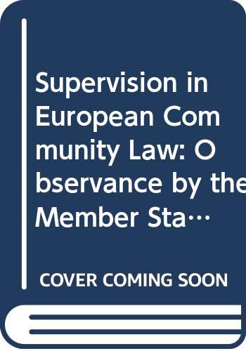 Supervision in European Community Law: Observance by the Member States of Their Treaty Obligations Law