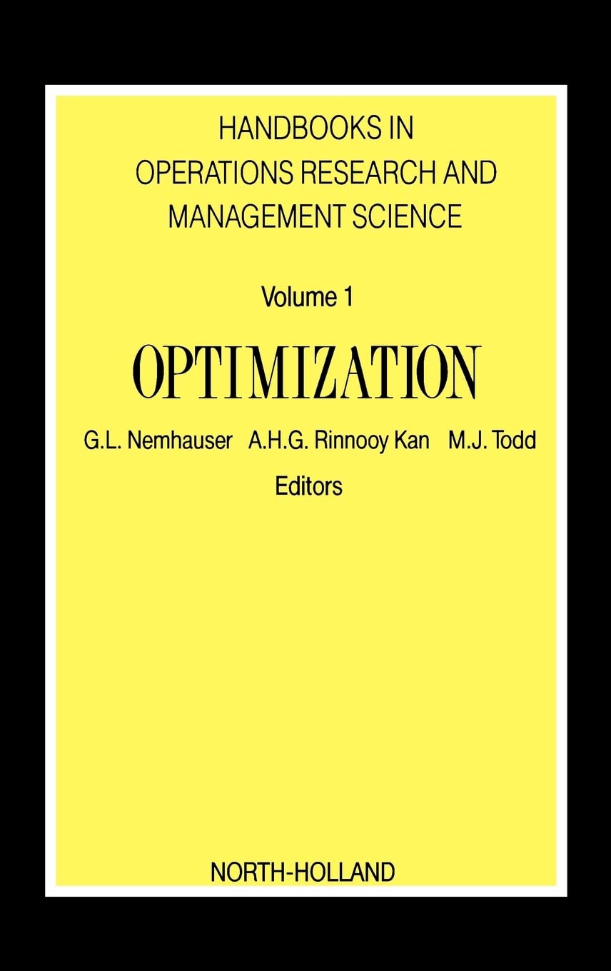 Optimization (Volume 1) (Handbooks in Operations Research and Management Science, Volume 1, Band 1) Books