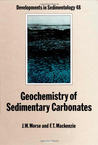 Geochemistry of Sedimentary Carbonates (Developments in Sedimentology) Geology & Geography