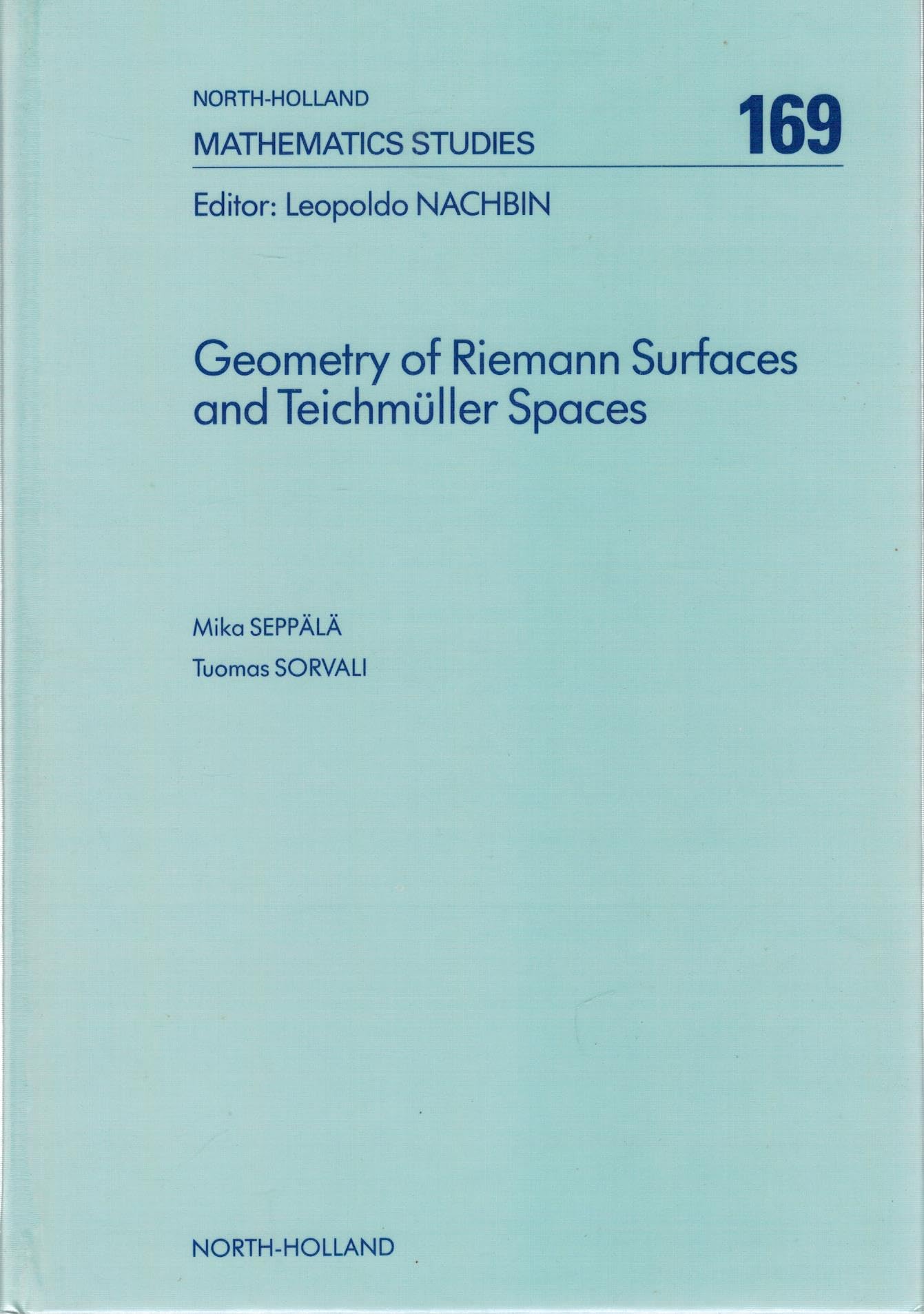 Geometry of Riemann Surfaces and Teichmüller Spaces (Volume 169) (North-Holland Mathematics Studies, Volume 169) Mathematics
