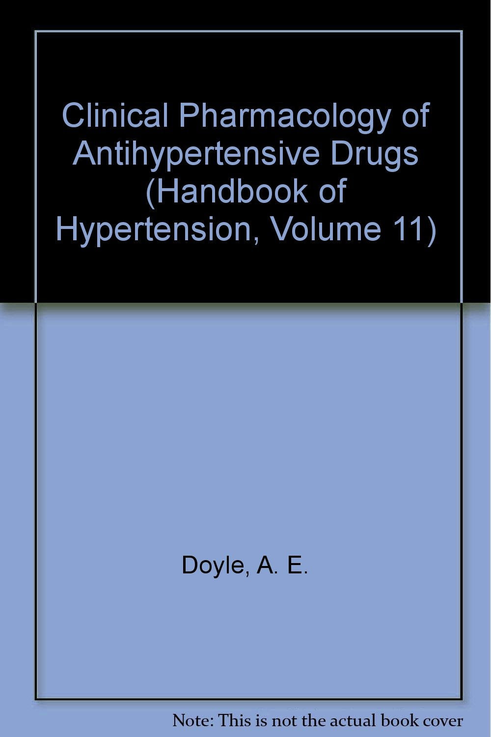 Clinical Pharmacology of Antihypersensitive Drugs: Vol.11 Medicine