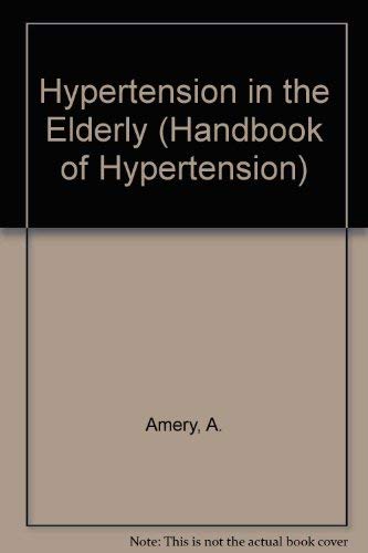 Hypertension in the Elderly (Handbook of Hypertension) Medicine