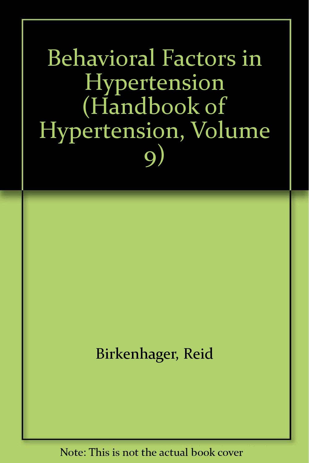 Behavioural Factors in Hypertension: Vol.9 Psychology
