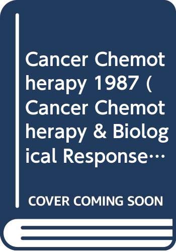Cancer Chemotherapy (Cancer Chemotherapy & Biological Response Modifiers S.) Medicine