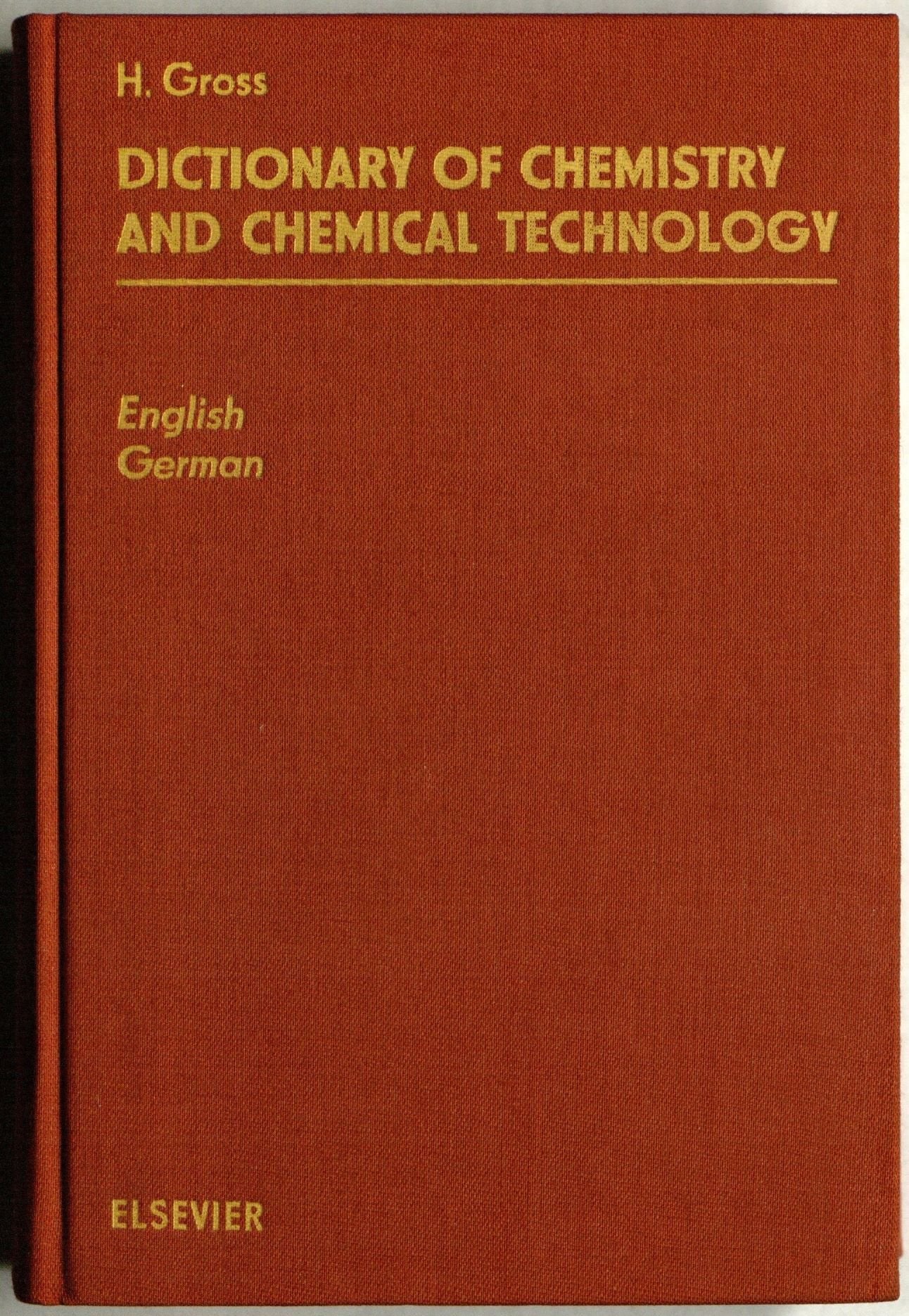 Dictionary of Chemistry and Chemical Technology: English-German Natural Sciences